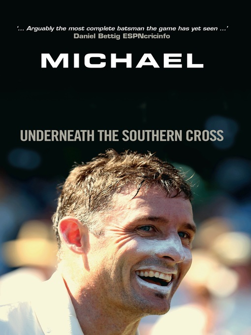 Title details for Underneath the Southern Cross by Michael Hussey - Available